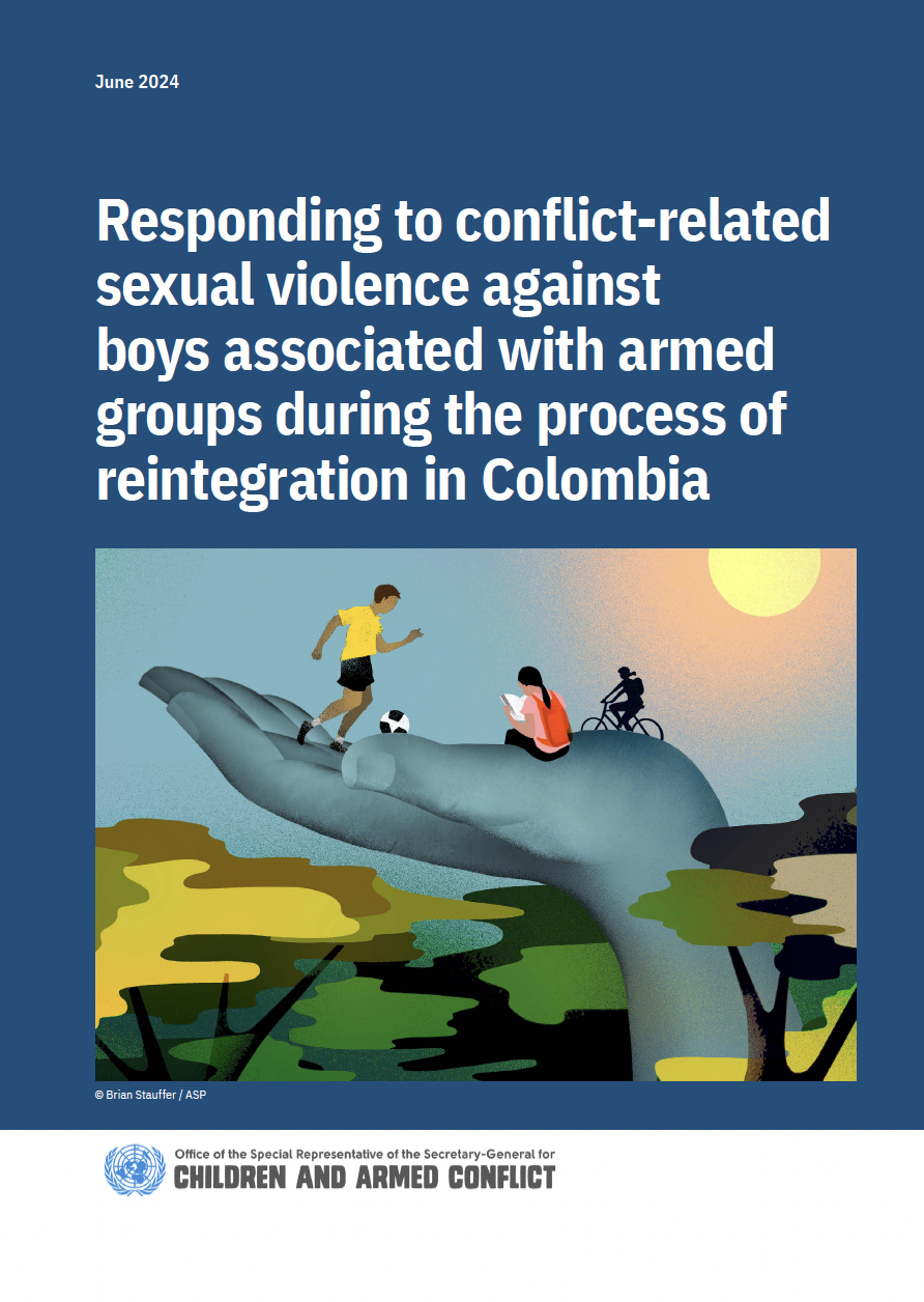 Responding to conflict-related sexual violence against boys associated with  armed groups during the process of reintegration in Colombia – All  Survivors Project